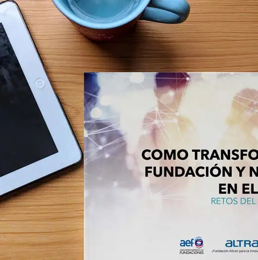 Guía para la transformación digital de fundaciones – Asociación Española de Fundaciones & Fundación Altran